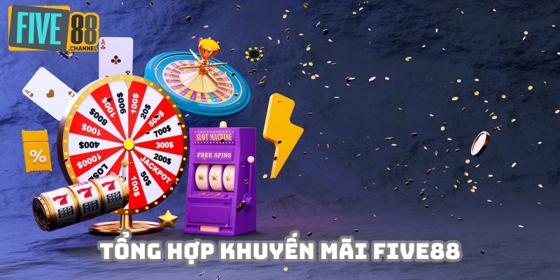 Đa dạng các ưu đãi khuyến mãi Five88 để lựa chọn