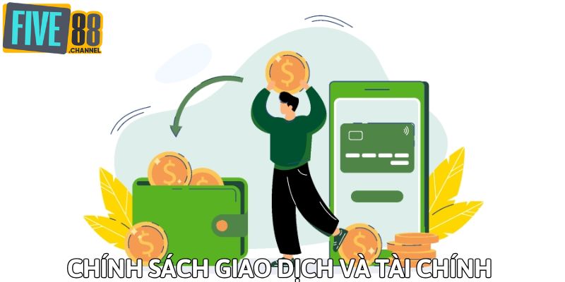 Quy định cụ thể về chính sách tài chính FIVE88